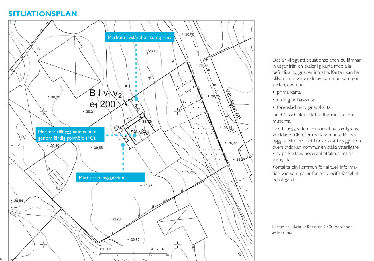 Exempel på situationsplan för tillbyggnad med mått, tomtgränser och färdig golvhöjd